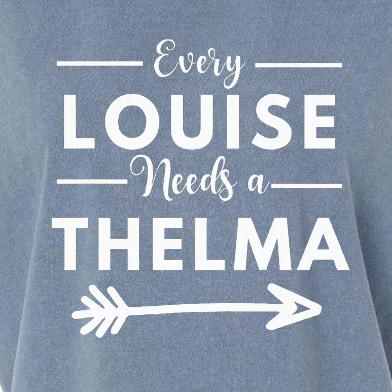 Every Louise Needs A Thelma Matching Best Friends Garment-Dyed Women's Muscle Tee