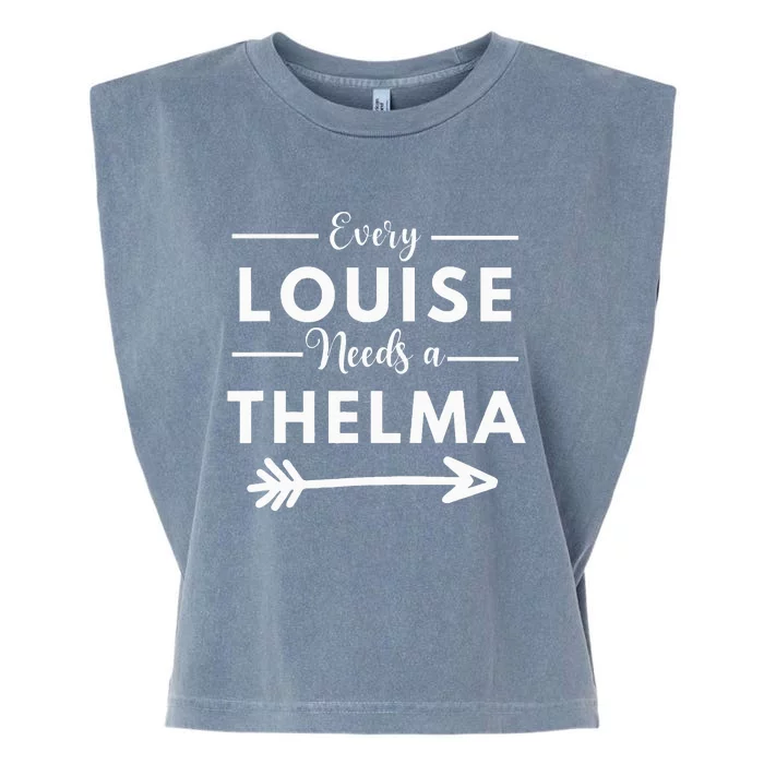 Every Louise Needs A Thelma Matching Best Friends Garment-Dyed Women's Muscle Tee