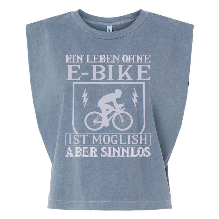 Ein Leben Ohne E Bike Garment-Dyed Women's Muscle Tee