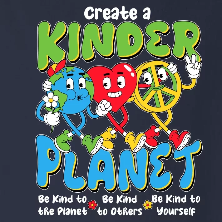 Earth Love Peace Create A Kinder Planet Earth Day Toddler Long Sleeve Shirt