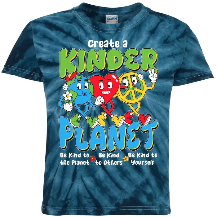 Earth Love Peace Create A Kinder Planet Earth Day Kids Tie-Dye T-Shirt