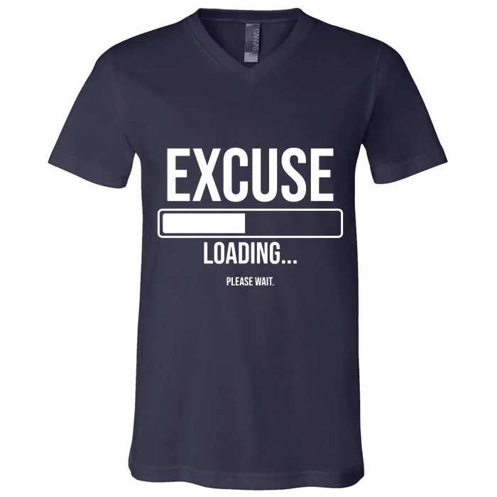 Excuse Loading Please Wait V-Neck T-Shirt