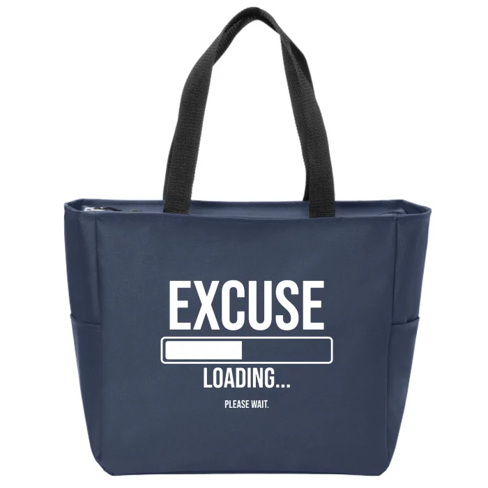 Excuse Loading Please Wait Zip Tote Bag