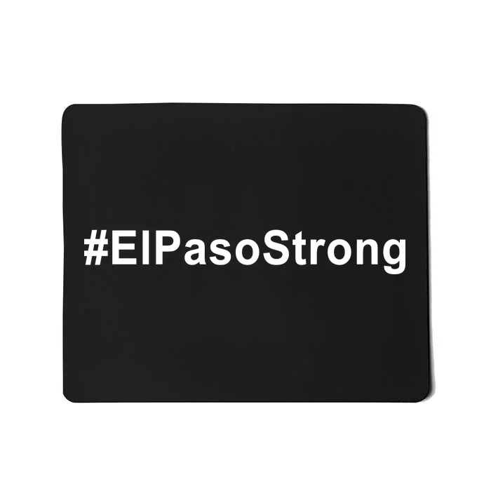 #ElPasoStrong Mousepad