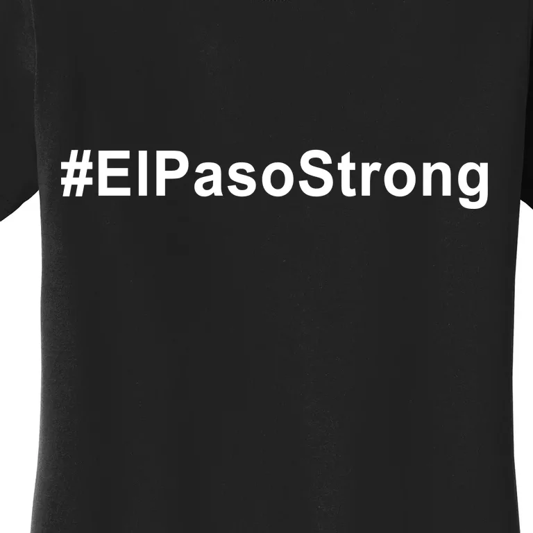 #ElPasoStrong Women's T-Shirt