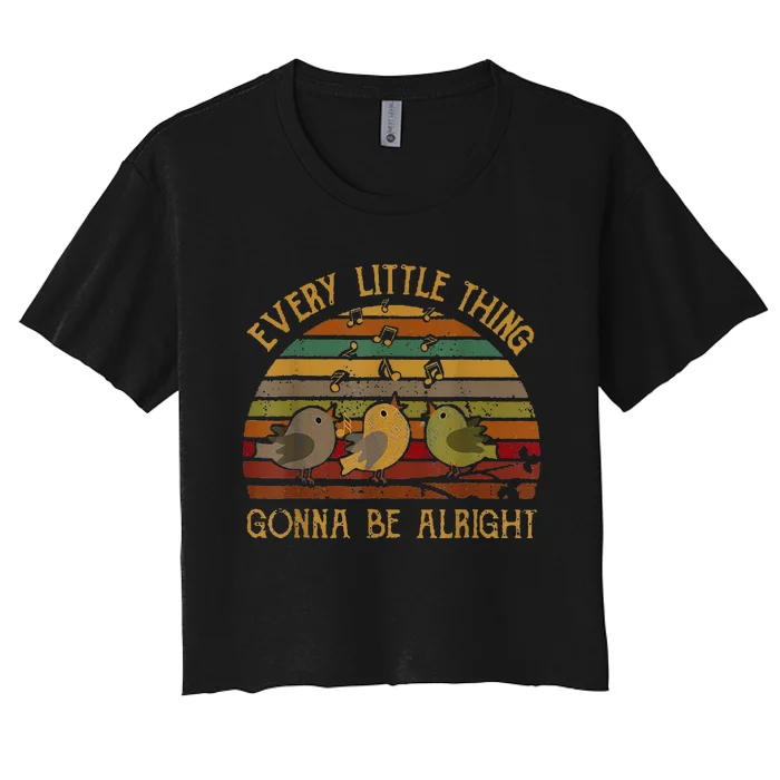 Every Little Singing Thing Is Gonna Be Birds Alright Women's Crop Top Tee