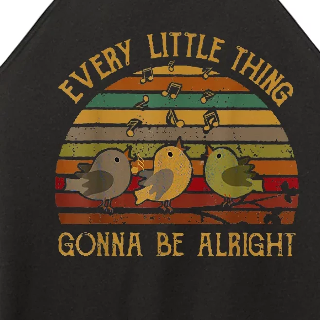 Every Little Singing Thing Is Gonna Be Birds Alright Women’s Perfect Tri Rocker Tank