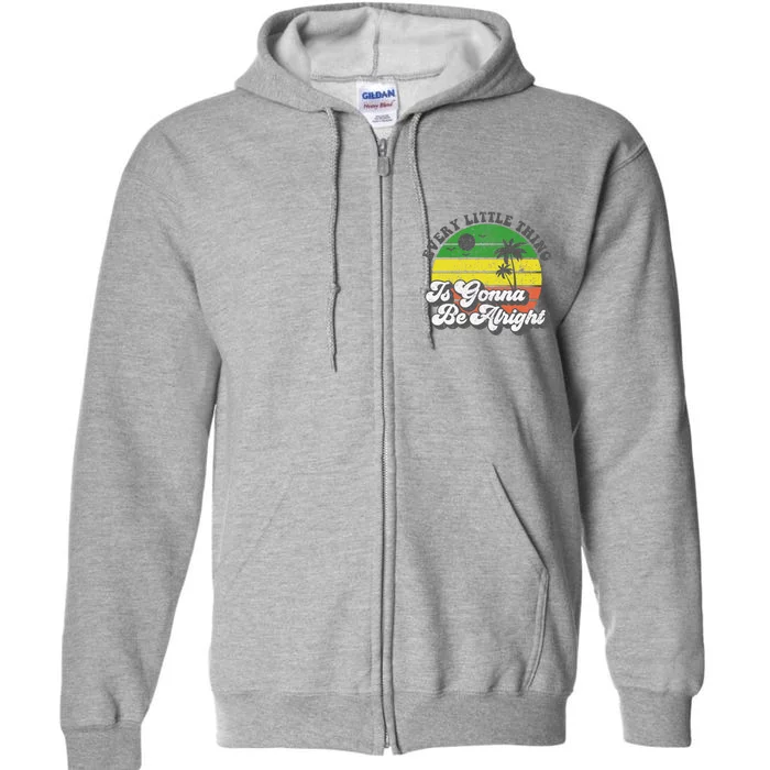 Every Little Thing Is Gonna Be Alright Jamaica Womens Gift Full Zip Hoodie