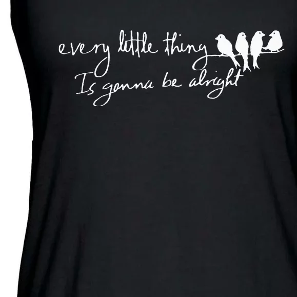 Every Little Thing Is Gonna Be Alright Bird Ladies Essential Flowy Tank