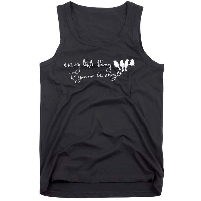 Every Little Thing Is Gonna Be Alright Bird Tank Top