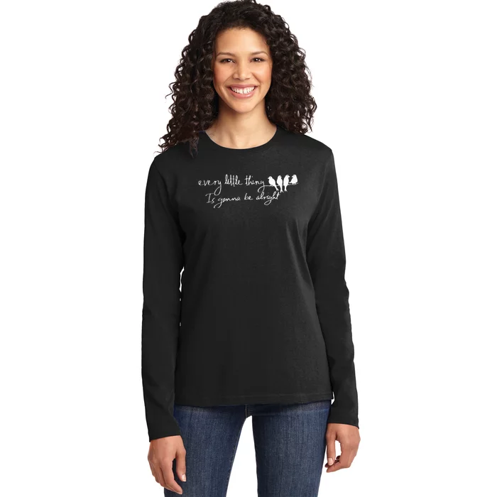 Every Little Thing Is Gonna Be Alright Bird Ladies Long Sleeve Shirt