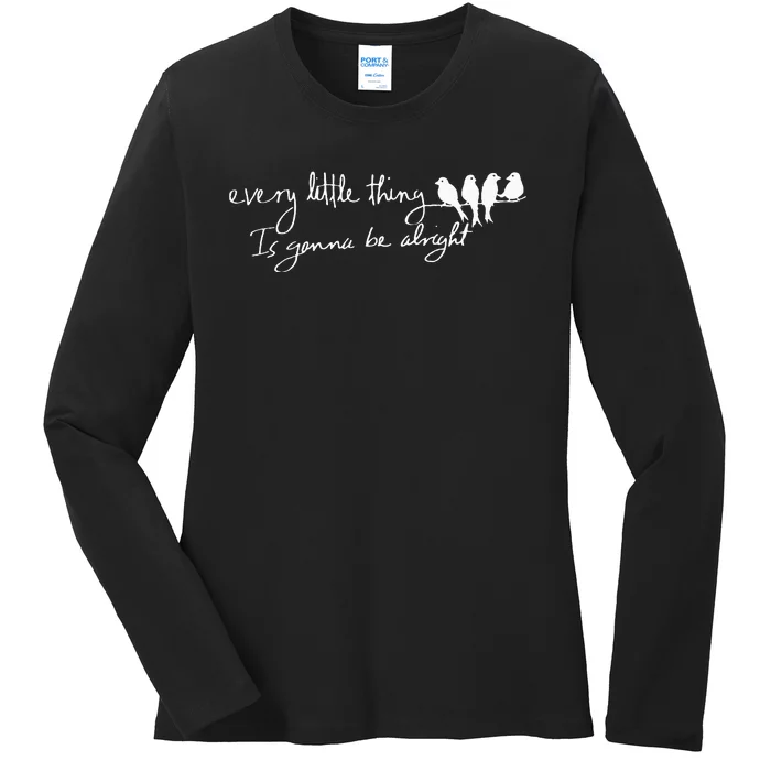 Every Little Thing Is Gonna Be Alright Bird Ladies Long Sleeve Shirt