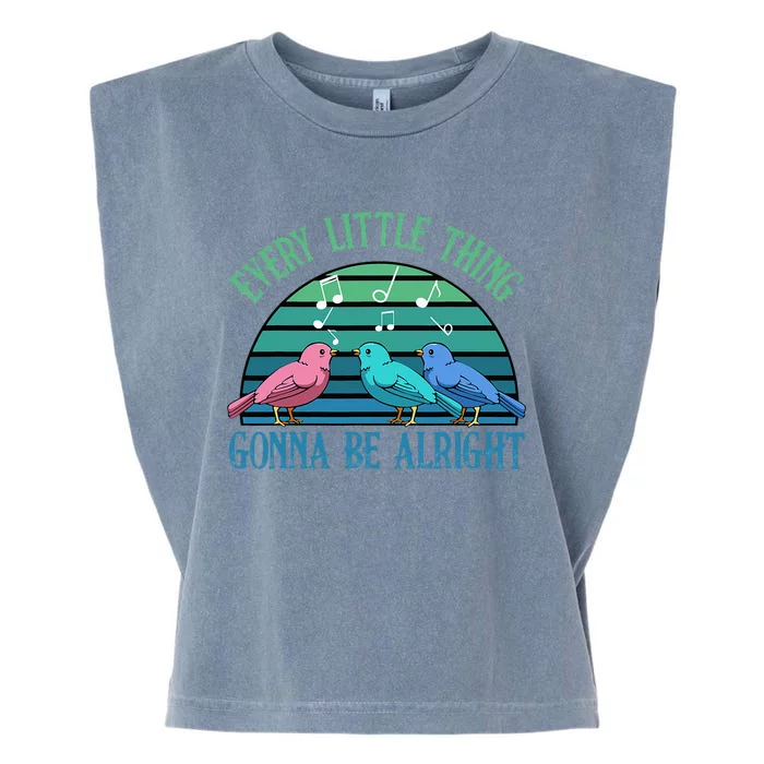 Every Little Thing Is Gonna Be Alright Bird Cute Adorable Garment-Dyed Women's Muscle Tee