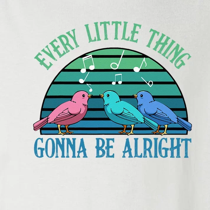 Every Little Thing Is Gonna Be Alright Bird Cute Adorable Toddler Long Sleeve Shirt