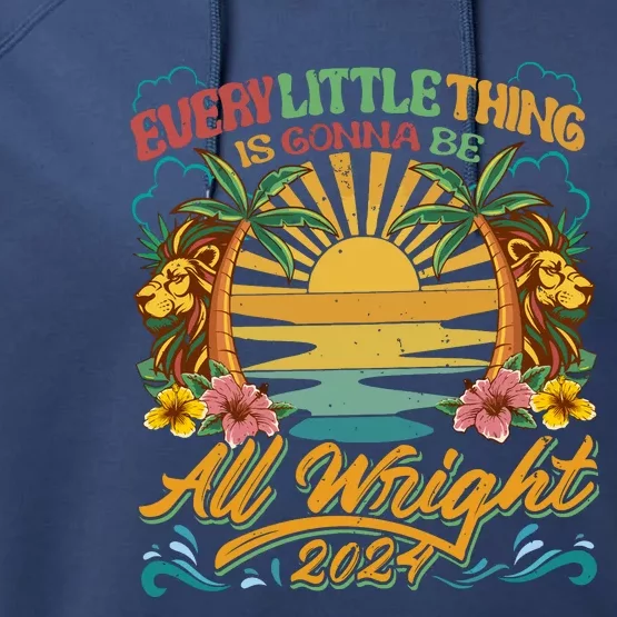 Every Little Thing Is Gonna Be Alright Performance Fleece Hoodie