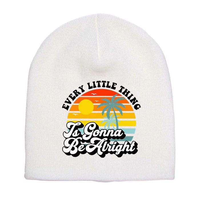 Every Little Thing Is Gonna Be Alright Jamaica Island Short Acrylic Beanie