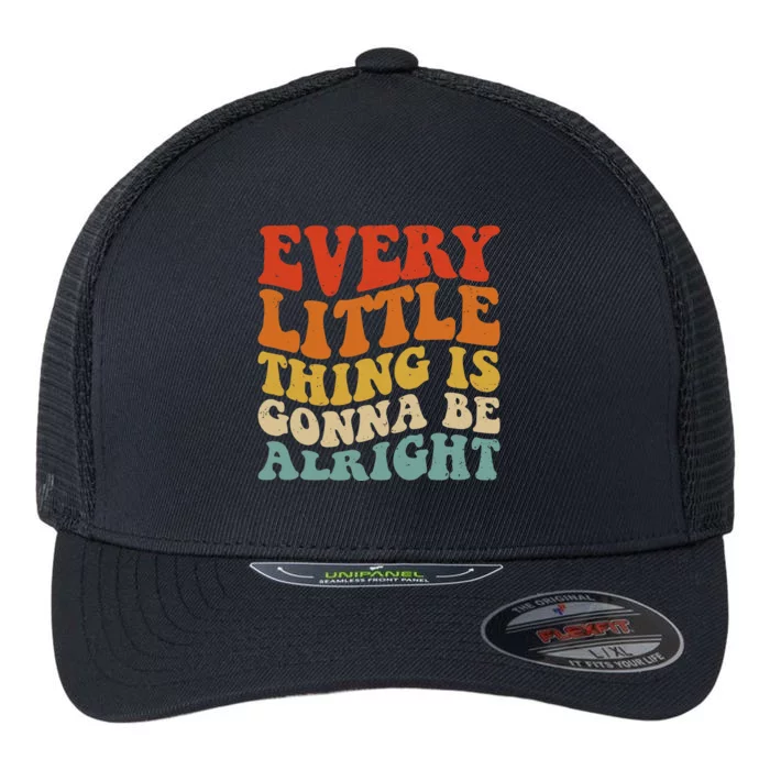 Every Little Thing Is Gonna Be Alright Retro Vintage Groovy Flexfit Unipanel Trucker Cap