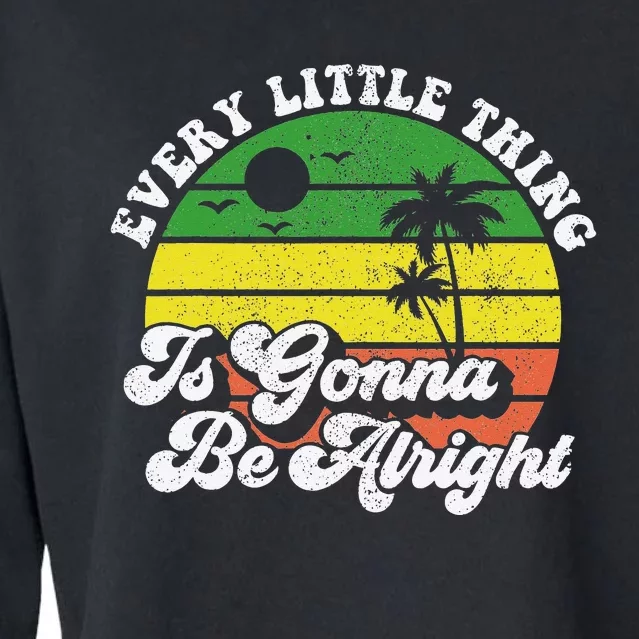 Every Little Thing Is Gonna Be Alright Jamaica Wo Gift Cropped Pullover Crew