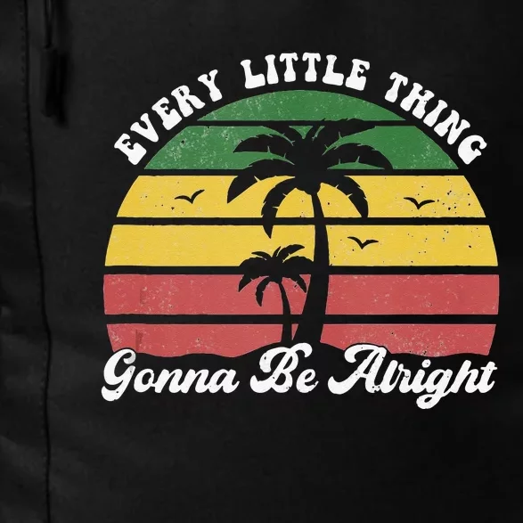 Every Little Thing Is Gonna Be Alright Jamaica Funny Reggae Daily Commute Backpack