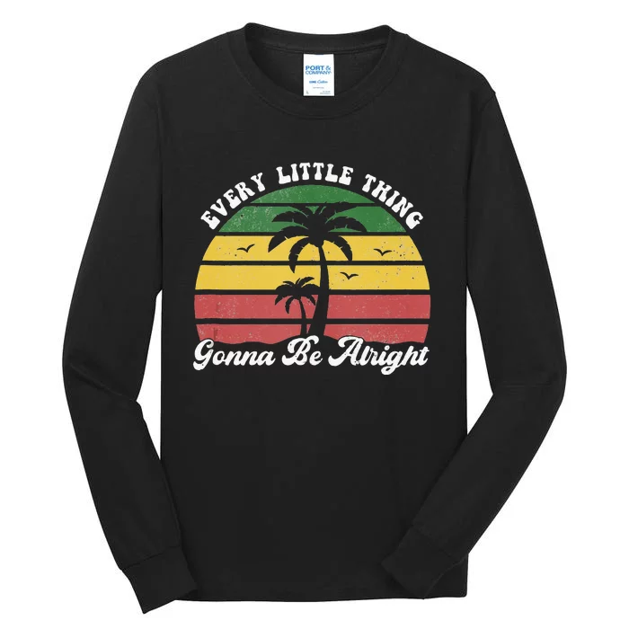 Every Little Thing Is Gonna Be Alright Jamaica Funny Reggae Tall Long Sleeve T-Shirt