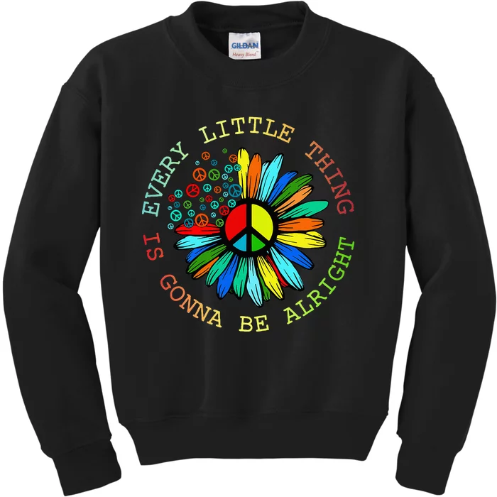 Every Little Thing Is Gonna Be Alright Hippie Flower Kids Sweatshirt