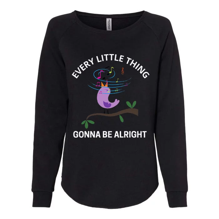 Every Little Thing Is Gonna Be Alright Singing Bird Yogis Womens California Wash Sweatshirt