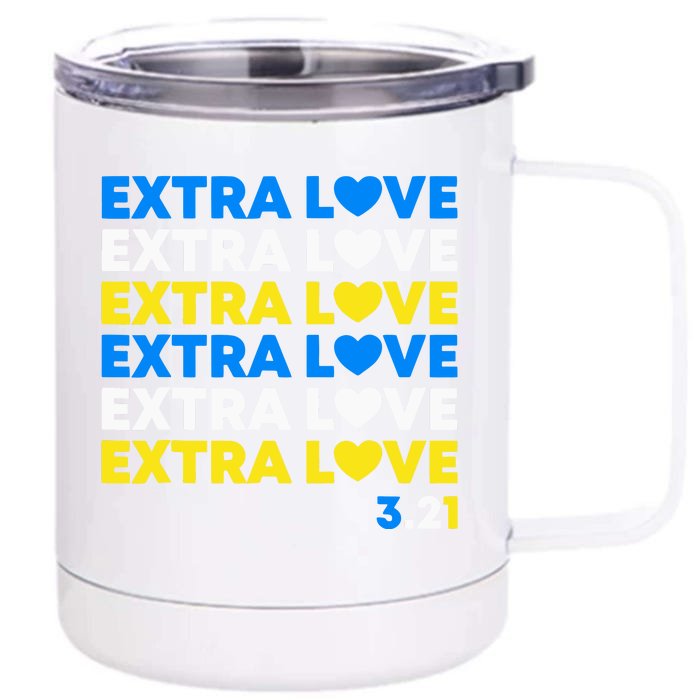 Extra Love World Down Syndrome Awareness March 21 T21 Front & Back 12oz Stainless Steel Tumbler Cup