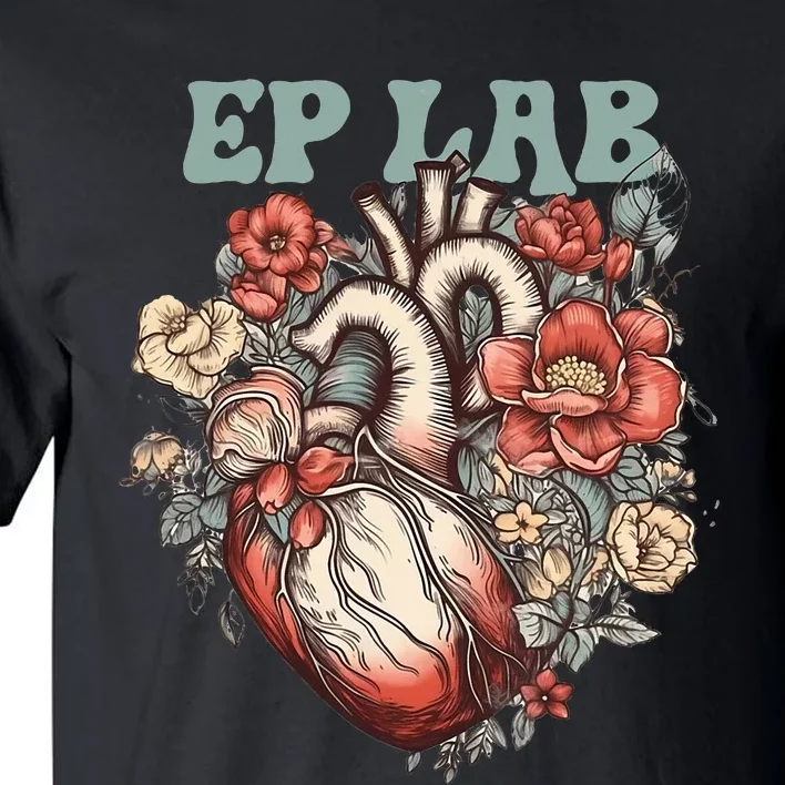 Ep Lab With Human Heart & Flowers Electrophysiology Tall T-Shirt