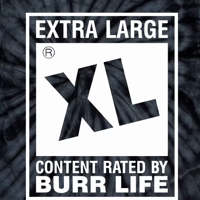 Extra Large Xl Content Rated By Burr Life Tie-Dye T-Shirt