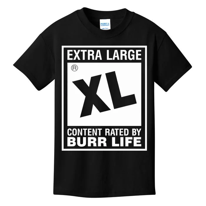 Extra Large Xl Content Rated By Burr Life Kids T-Shirt