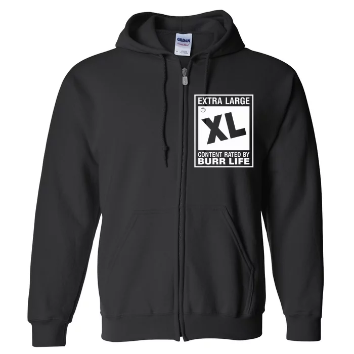 Extra Large Xl Content Rated By Burr Life Full Zip Hoodie