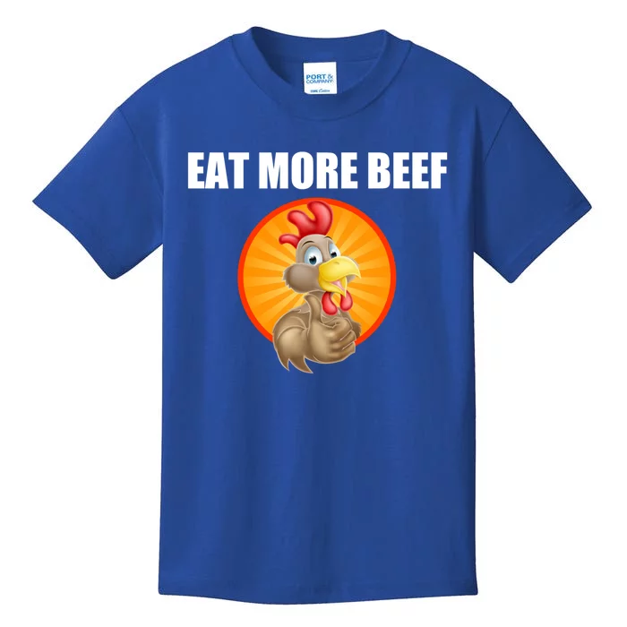 Eat More Beef Gift Funky Chicken Says So Gift Beef Eaters Gift Kids T-Shirt