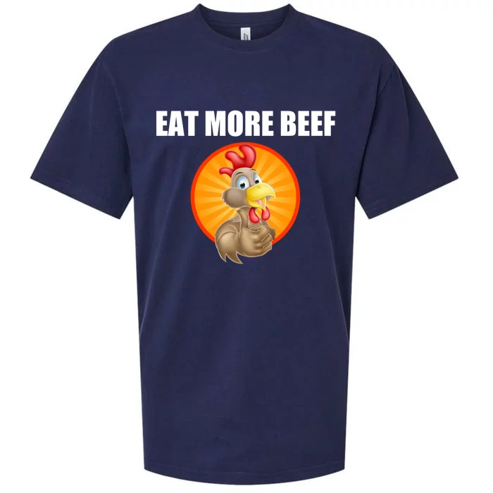 Eat More Beef Gift Funky Chicken Says So Gift Beef Eaters Gift Sueded Cloud Jersey T-Shirt