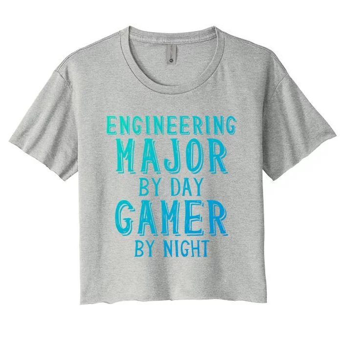 Engineering Major By Day Gamer By Night Student Engineer Gift Women's Crop Top Tee