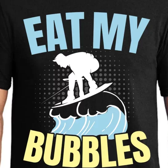 Eat My Bubbles Water Sport Water Ski Water Skiing Gift Pajama Set