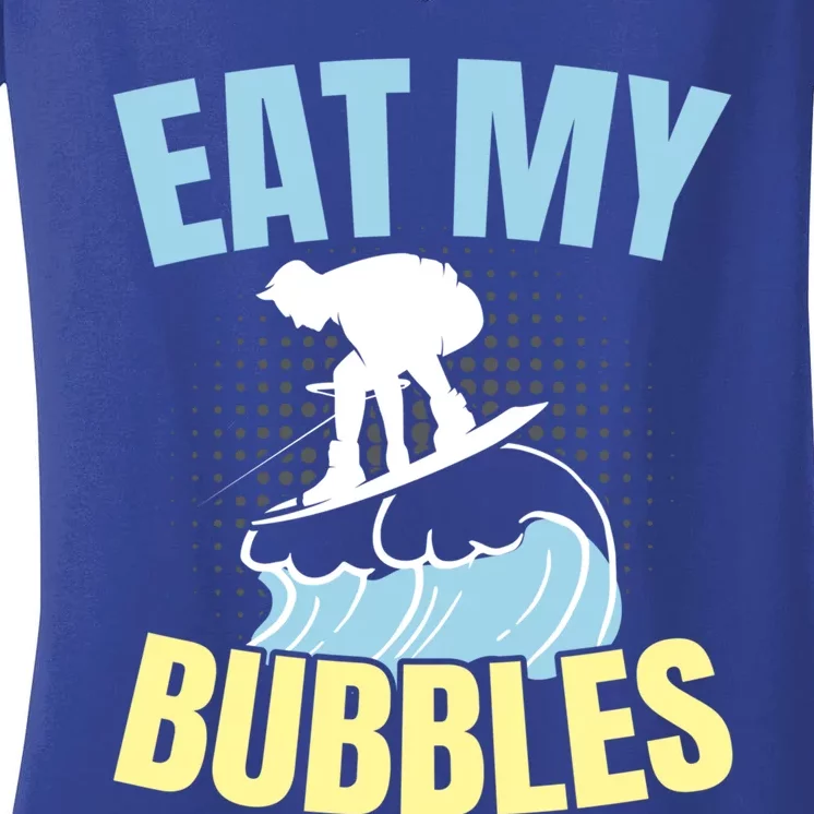 Eat My Bubbles Water Sport Water Ski Water Skiing Gift Women's V-Neck T-Shirt