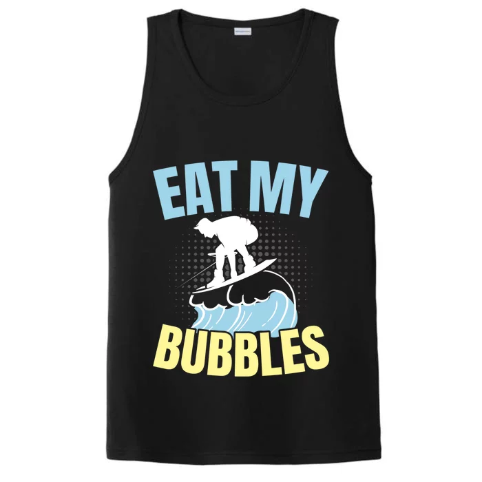 Eat My Bubbles Water Sport Water Ski Water Skiing Gift Performance Tank