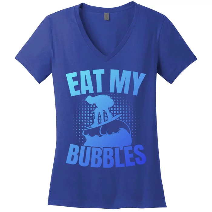 Eat My Bubbles Water Sport Water Ski Water Skiing Gift Women's V-Neck T-Shirt