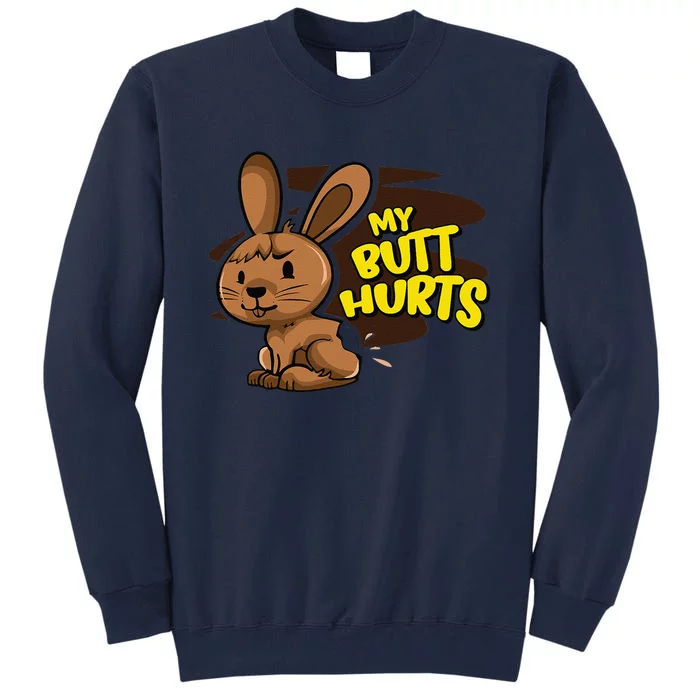 Easter My Butt Hurts Funny Chocolate Bunny Women Tall Sweatshirt