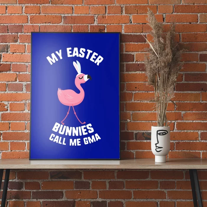 Easter My Bunnies Call Me Gma Flamingo Bunny Gift Poster