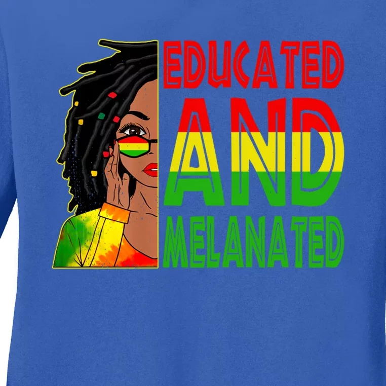 Educated Melanated Black Teacher Black History Juneteenth Gift Ladies Long Sleeve Shirt