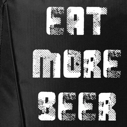 Eat More Beer Distressed Funny Drinking City Backpack