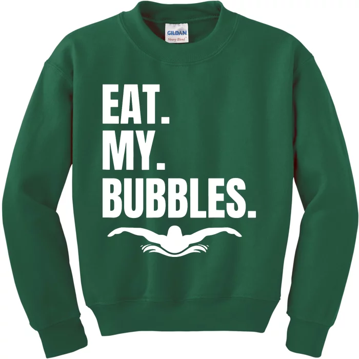 Eat My Bubbles For Swim Team Kids Sweatshirt