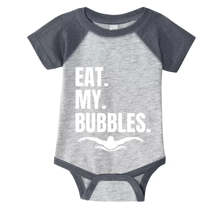 Eat My Bubbles For Swim Team Infant Baby Jersey Bodysuit