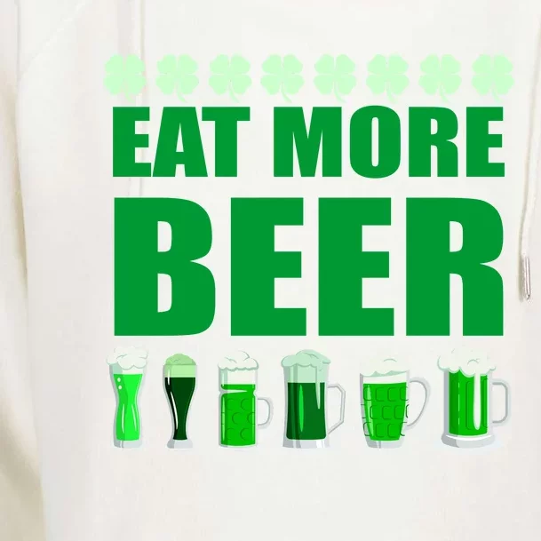 Eat More Beer St. Patrick's Day Irish Clover Green Beer Womens Funnel Neck Pullover Hood