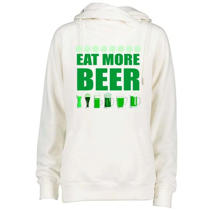 Eat More Beer St. Patrick's Day Irish Clover Green Beer Womens Funnel Neck Pullover Hood