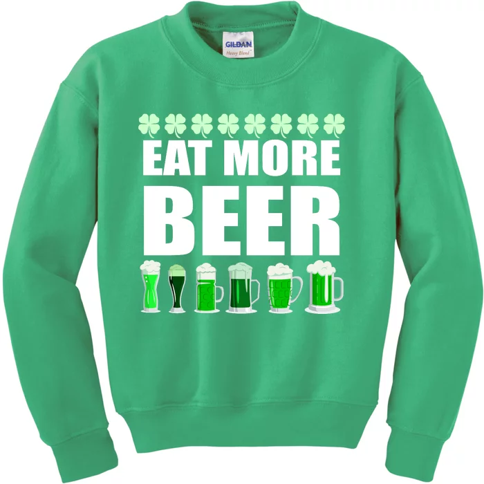 Eat More Beer St. Patrick's Day Irish Clover Green Beer Kids Sweatshirt