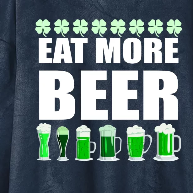 Eat More Beer St. Patrick's Day Irish Clover Green Beer Hooded Wearable Blanket