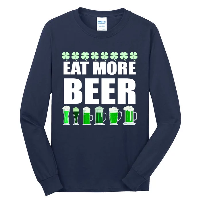 Eat More Beer St. Patrick's Day Irish Clover Green Beer Tall Long Sleeve T-Shirt