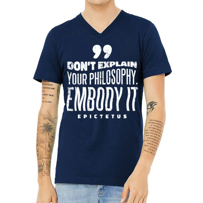 Embody Your Philosophy V-Neck T-Shirt